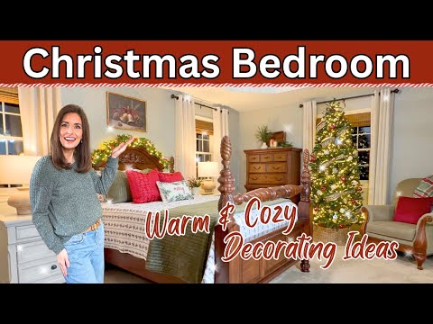 Warm & Cozy Christmas Bedroom Decor | Holiday Decorating Ideas & Decorate with Me