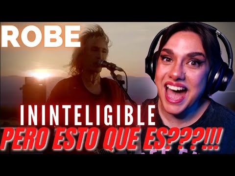 ROBE - ININTELIGIBLE 🤯 | QUE ACABO DE PRESENCIAR??!! | REACCIÓN Y ANÁLISIS MUSICAL Y VOCAL