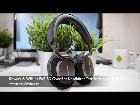 Bowers & Wilkins Px7 S3 Over Ear Headphones Review Conclusion after 3 Weeks