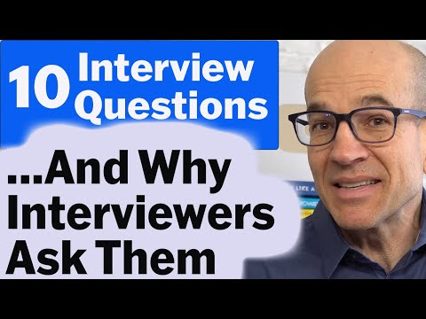 10 Interview Questions Employers ASK... Here's why...