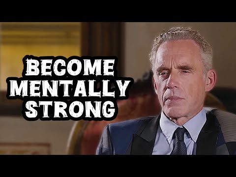 Jordan Peterson: "Become Mentally Strong”