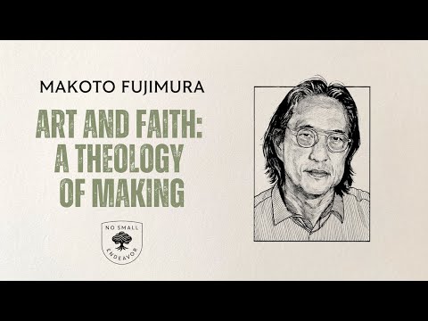 Makoto Fujimura: Art and Faith - No Small Endeavor