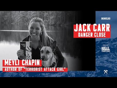 Meyli Chapin: Terrorist Attack Girl - Danger Close with Jack Carr