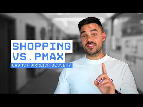 Google Ads Performance Max vs. Shopping: Was ist WIRKLICH besser?