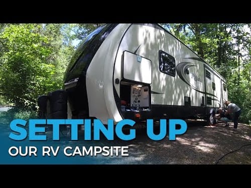 How To Set Up an RV Campsite | First Time RV Camping Help
