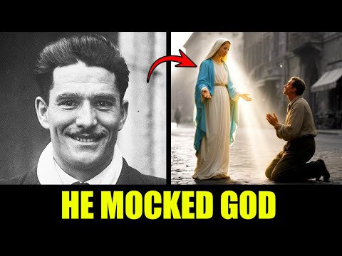 He Mocked God Until Our Lady Appeared and Changed His Life