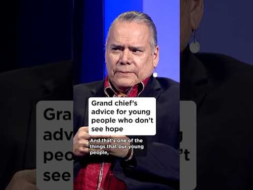 Grand chief’s advice for young people who don’t see hope