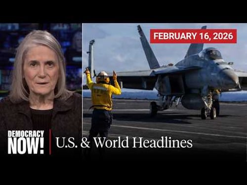 Top U.S. & World Headlines — February 16, 2026