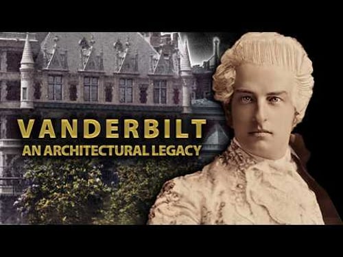 Vanderbilt: An Architectural Legacy