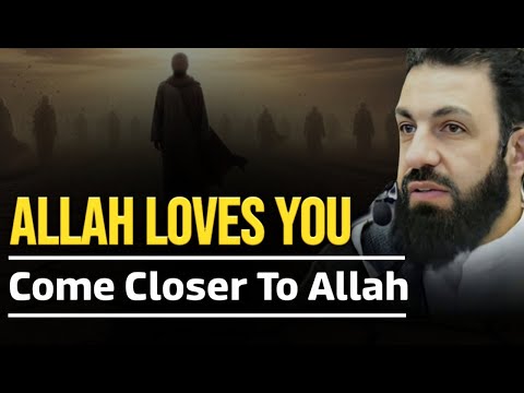 Allah Loves You and Is Closer Than You Think — Stay Hopeful | Belal Assaad