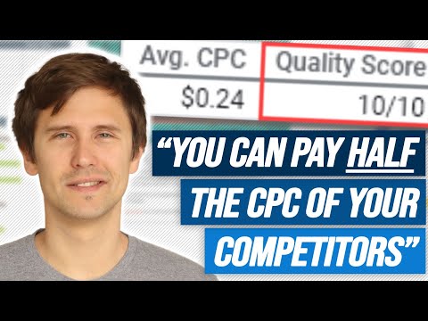 Quality Score & Ad Rank *DETAILED* Explanation - How My CPC Is HALF of My Competitors'