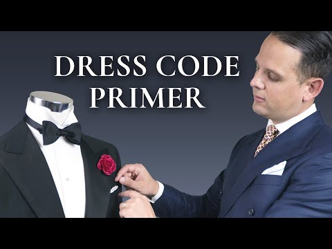Dress Code Primer For Men - What to Wear for Black Tie Optional, Business Casual, Cocktail Attire...