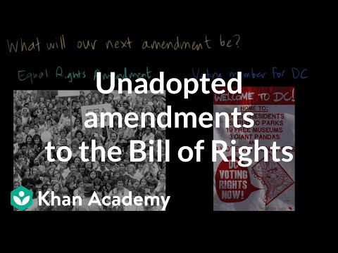 Unadopted amendments to the Bill of Rights | US government and civics | Khan Academy
