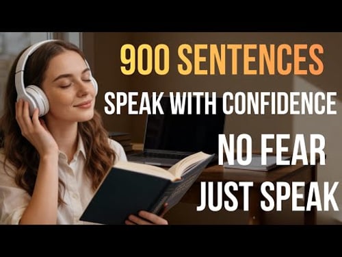 Build Instant English Confidence | 900 Everyday Sentences You Can Say Today