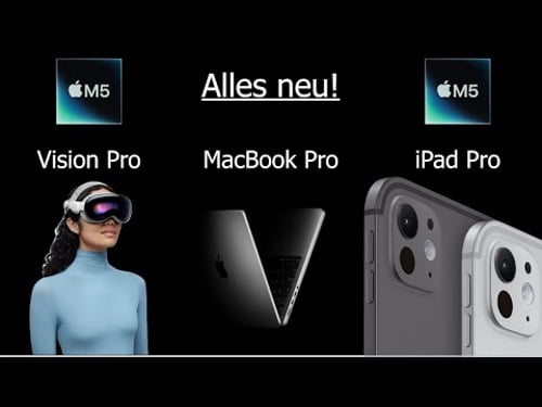 M5 MacBook Pro, M5 Vision Pro und M5 iPad Pro | Meine Gedanken zu Apples neuen Geräten
