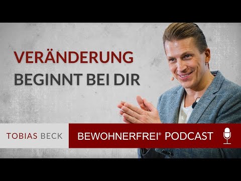 Veränderung beginnt bei dir | Tobias Beck