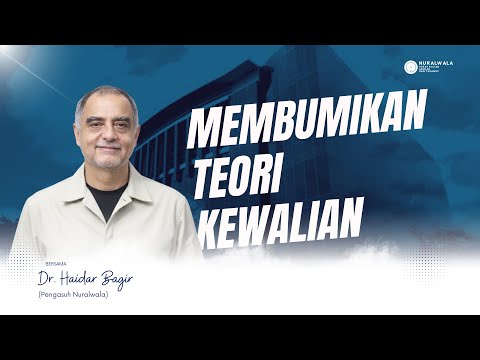Membumikan Teori Kewalian ~ Dr. Haidar Bagir