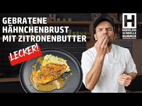 Schnelles Gebratene Hähnchenbrust mit Zitronenbutter Rezept von Steffen Henssler