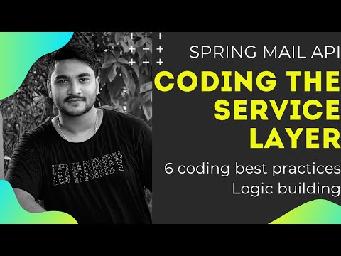 Send Emails to your App users ||Spring MVC || Design the Service Layer with 7 best coding practices.