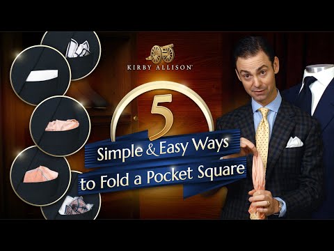 How to Fold Pocket Squares The Proper Way | Five Simple and Easy Pocket Square Folds | Kirby Allison