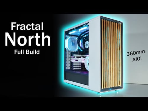 Fractal Design North - Full Build!