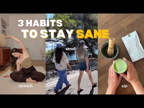 3 Simple Habits That Keep Me Sane (When Life Feels Completely Insane)