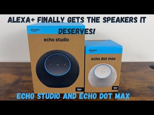 Alexa Plus gets its speakers! Echo Studio and Echo Dot Max