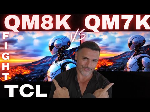 TCL QM8K VS QM7K Close Fight?