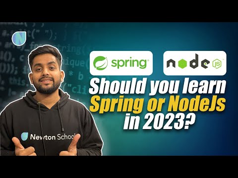 Spring Boot or Node Js in 2023?? Detailed Comparison | Newton School
