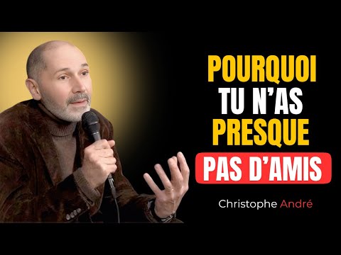 PEU D’AMIS ? DÉCOUVRE CE QUE ÇA RÉVÈLE SUR TOI | Christophe André