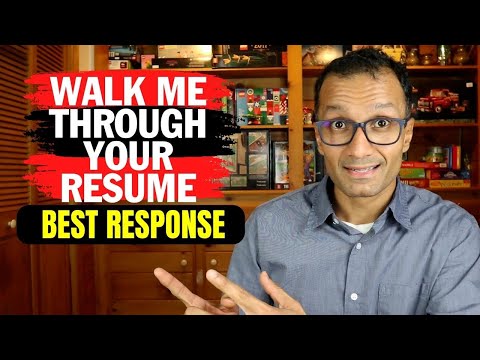 How to Answer "Walk Me Through Your Resume" Interview Question
