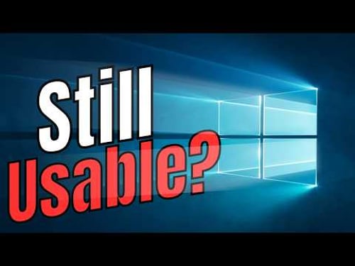 Is Windows 10 Still Usable? Life After End of Support