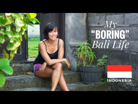 My "boring" simple life in Bali makes me so happy. No urban city living for me.
