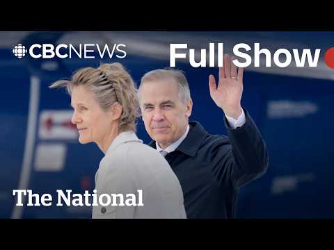 CBC News: The National | Prime Minister Carney goes to India