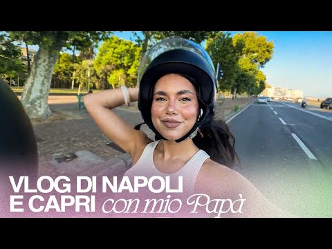 VLOG OF NAPLES AND CAPRI WITH MY DAD!