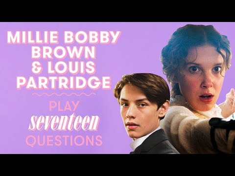 Millie Bobby Brown & Louis Partridge Talk How to Deal With Heartbreak and More | 17 Questions