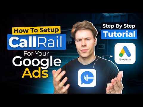 How to Set Up CallRail for Google Ads (Step-by-Step Tutorial)