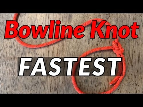 FASTEST WAY TO TIE A BOWLINE KNOT // 3 Quick & Easy Ways to Tie a Bowline Knot