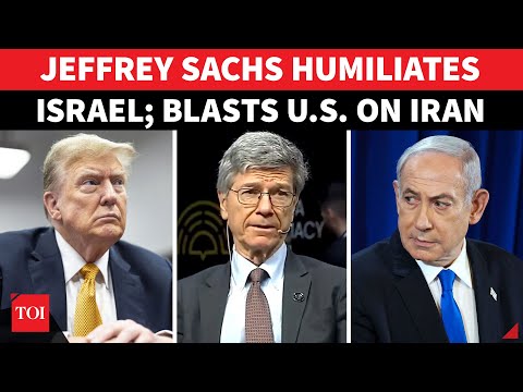 Jeffrey Sachs Drops Iran Truth Bomb; 'Israel Won't Last A Day Without U.S. Support' | WATCH