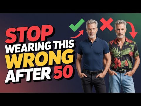 STOP Wearing This After 50 | 8 Fashion Mistakes Every Man Must Avoid in 2025