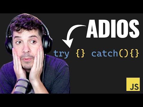¡Adiós TRY CATCH! Nueva sintaxis para JavaScript