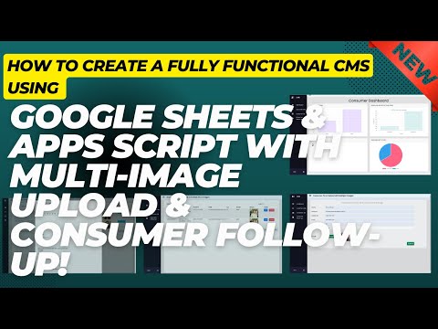 Create a CMS with Google Sheets & Apps Script | Multi-Image Upload & Follow-Up!