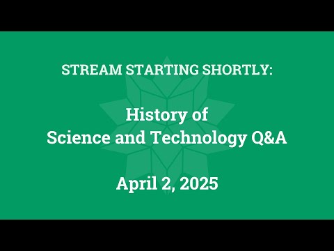 History of Science and Technology Q&A (April 2, 2025)