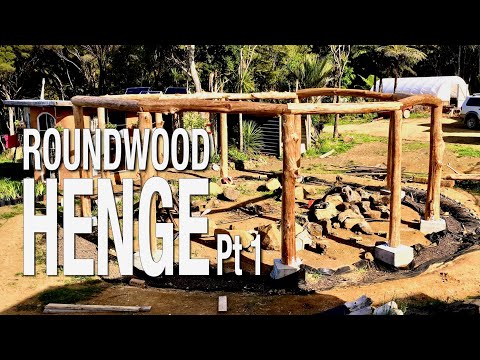 Roundwood Timber Frame Henge Build Part 1