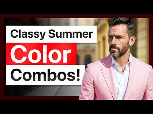 8 Most Classy Color Combos for Men in Summer (40+)