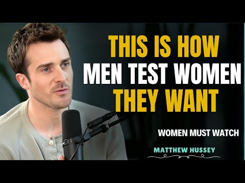 THIS IS HOW MEN TEST WOMEN THEY WANT || Matthew Hussey