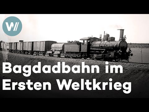 Die Bagdadbahn - Freie Fahrt in den Ersten Weltkrieg (Dokumentation, 2001)