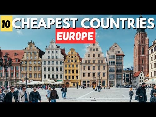 10 Cheapest Countries in Europe to Live in 2026