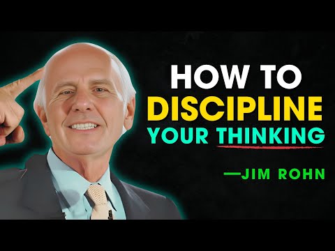 How to Discipline Your Thinking - Jim Rohn Motivation
