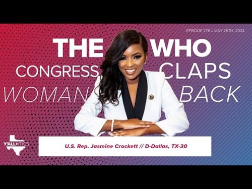 Meet the Texas Congresswoman who claps back: Jasmine Crockett | Y'all-itics: May 26, 2024